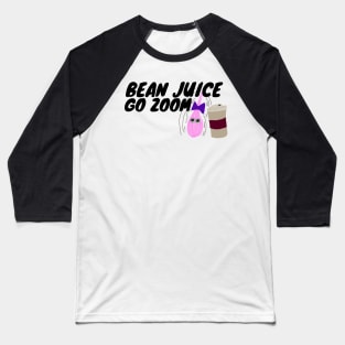 Bean juice go zoom pink hair fluff coffee Baseball T-Shirt